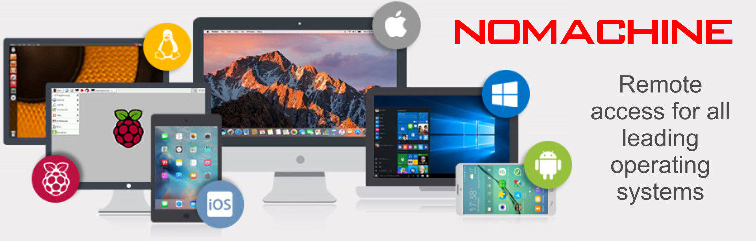 NoMachine from many devices - Linux, Windows, Max OS X, iOS, Android, Raspberry Pi, ARM